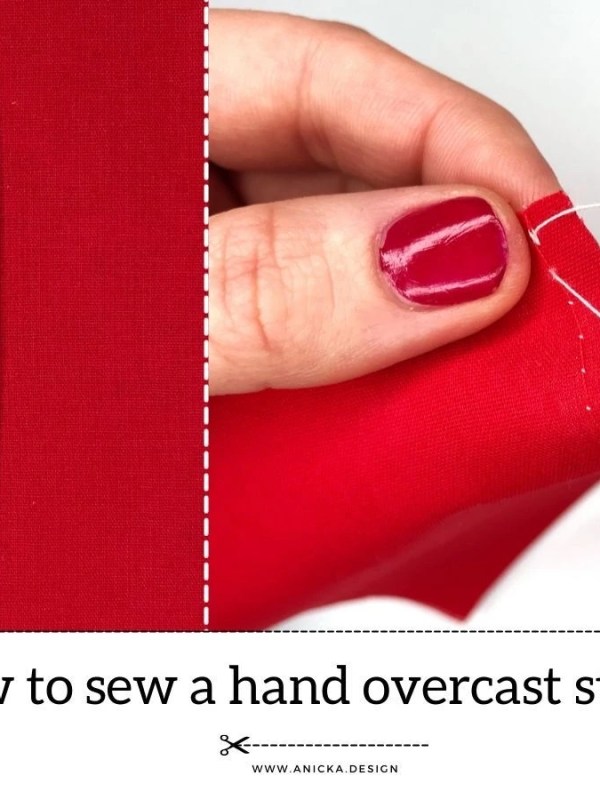 What Is A Hand Overcast Stitch And How To Sew It?